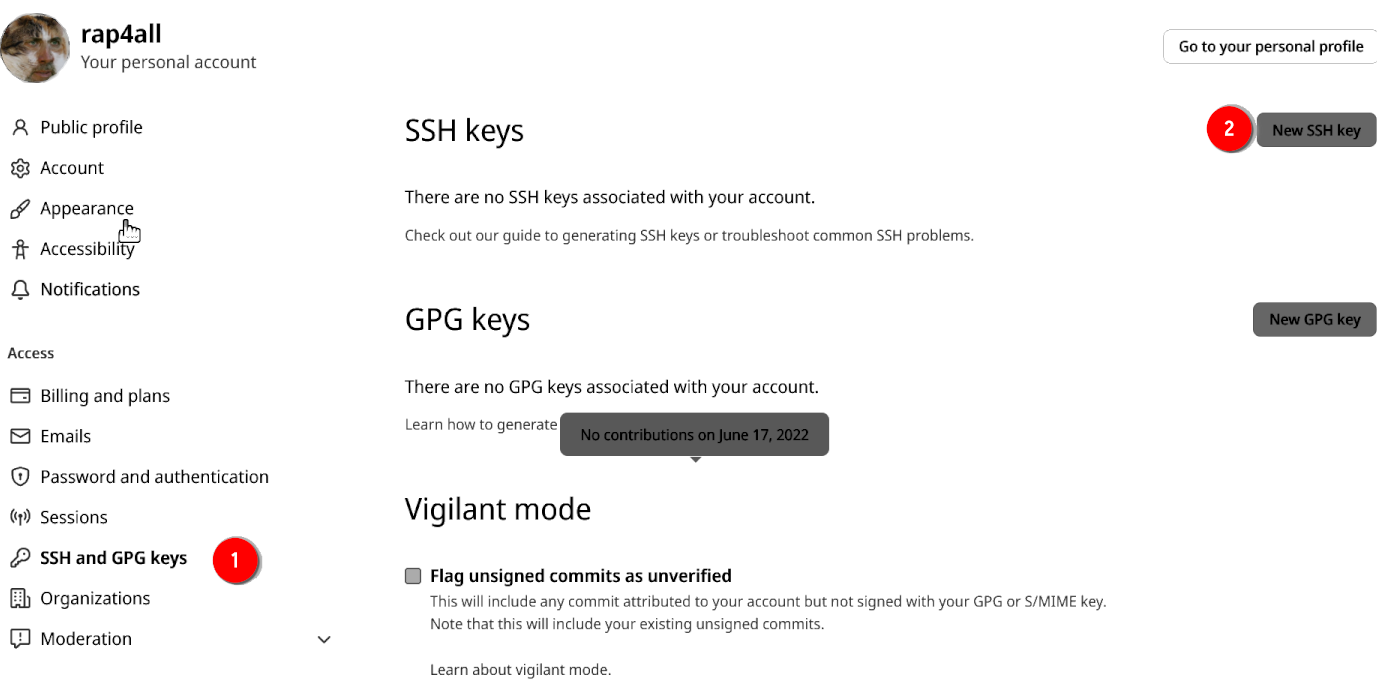 Go to your user settings and choose 'SSH and GPG keys'.